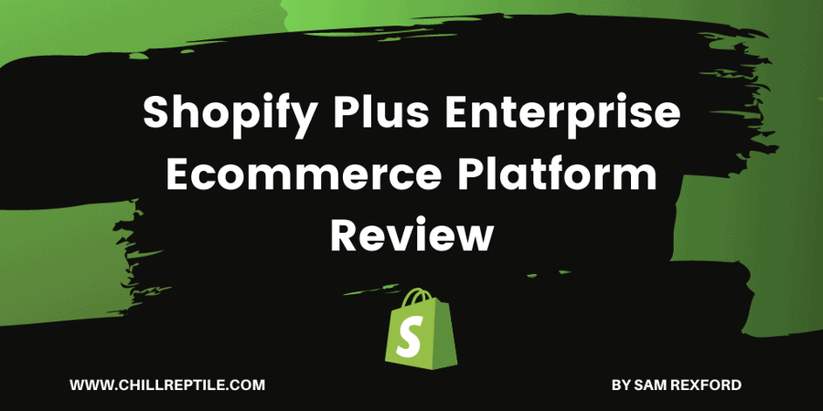 Shopify Plus Review