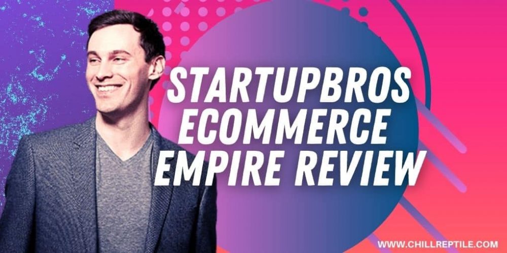 startupbros ecommerce empire review
