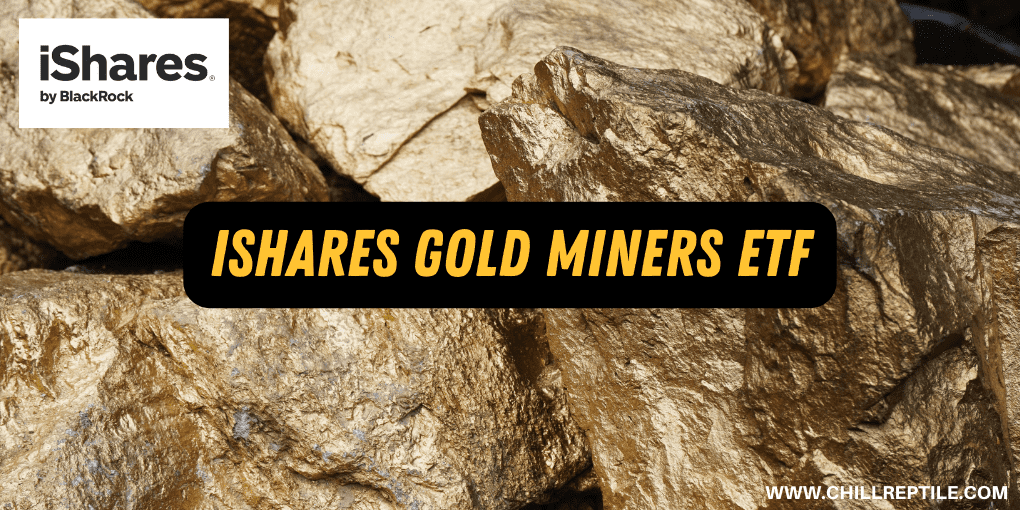 iShares MSCI Global Gold Miners ETF