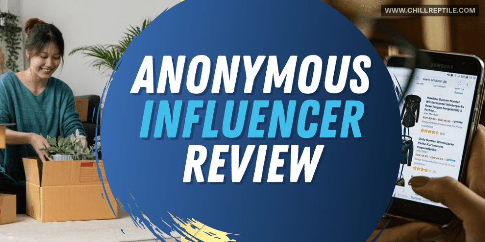 Anonymous Influencer Review