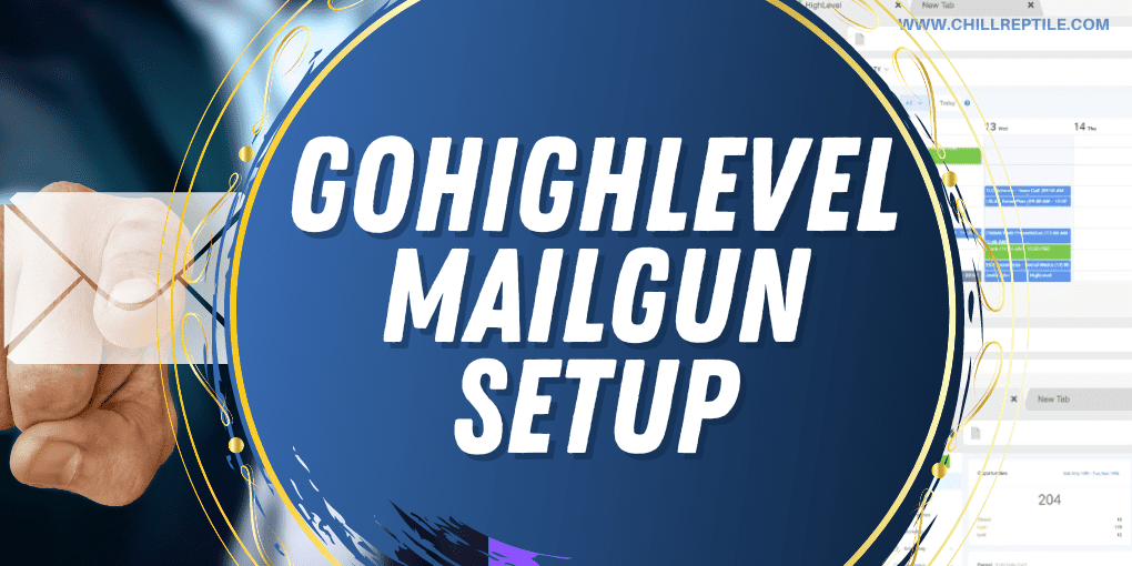 GoHighLevel Mailgun Setup