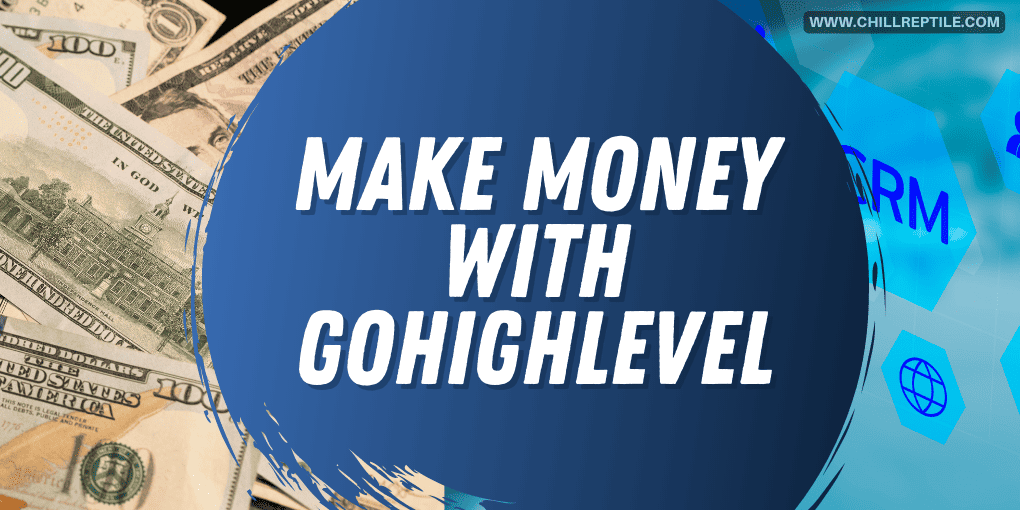 make money with gohighlevel