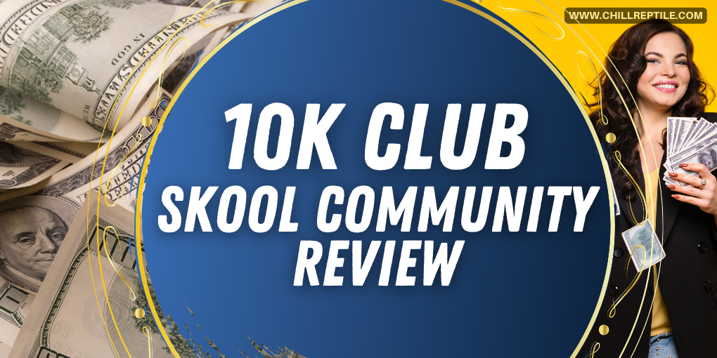 10K Club Skool Community Review