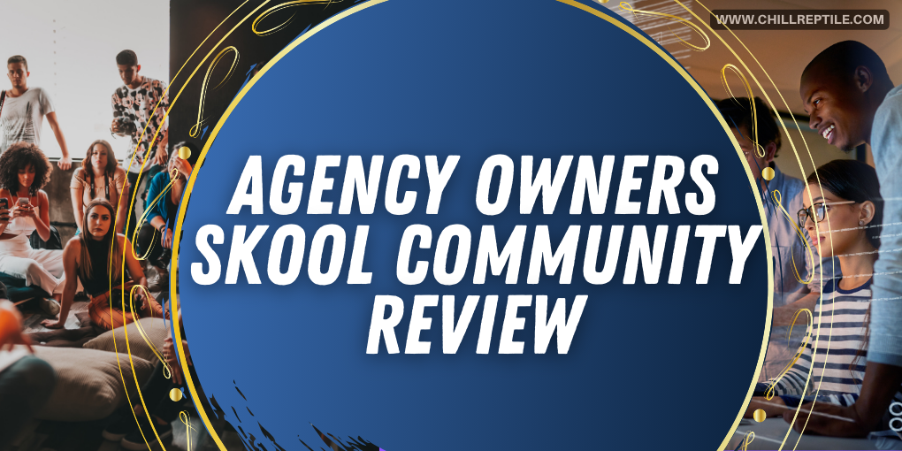 Agency Owners Skool Community Review