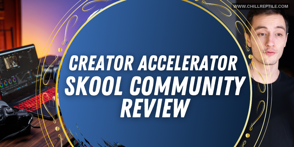 Creator Accelerator Skool CommunitynReview
