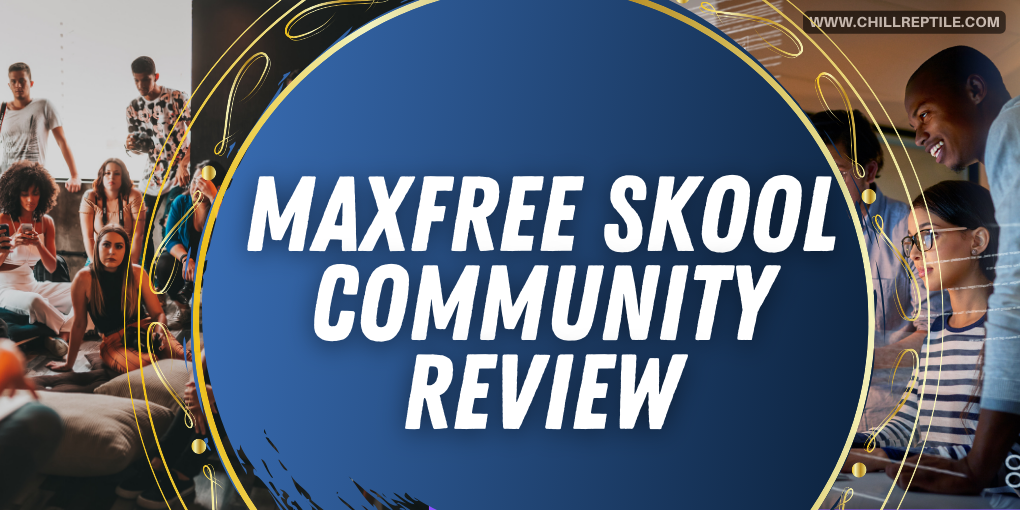 Maxfree Skool Community Review