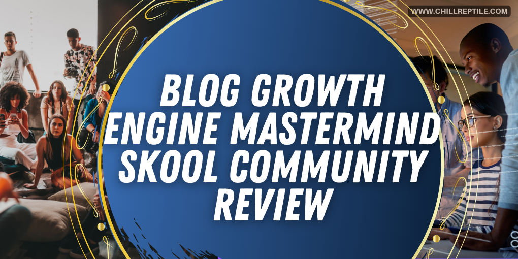 Blog_Growth_Engine_Mastermind_Skool_Community_Review_-_featured_image Blog Growth Engine Mastermind Skool Community Review